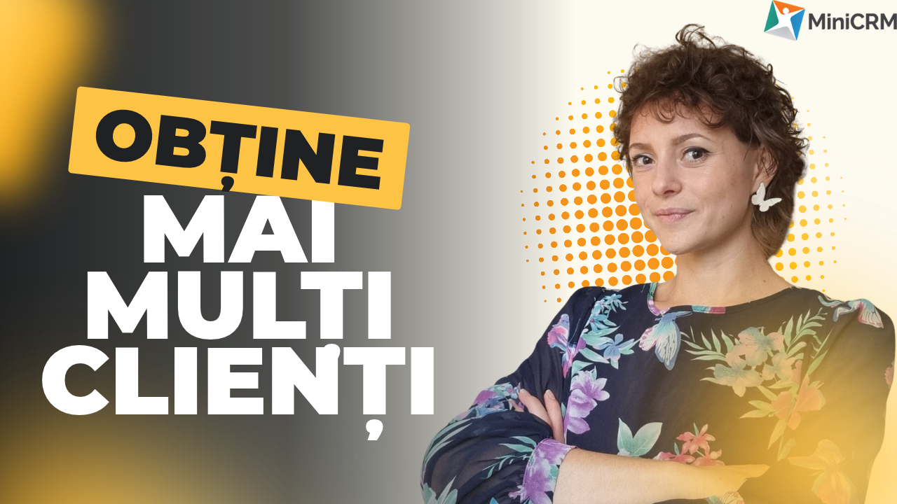 Webinar: Cum să obții mai mulți clienți de la același număr de prospecți